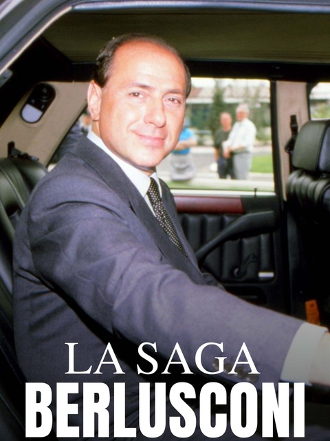 La Saga Berlusconi