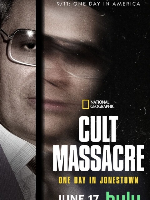 Cult Massacre: One Day in Jonestown