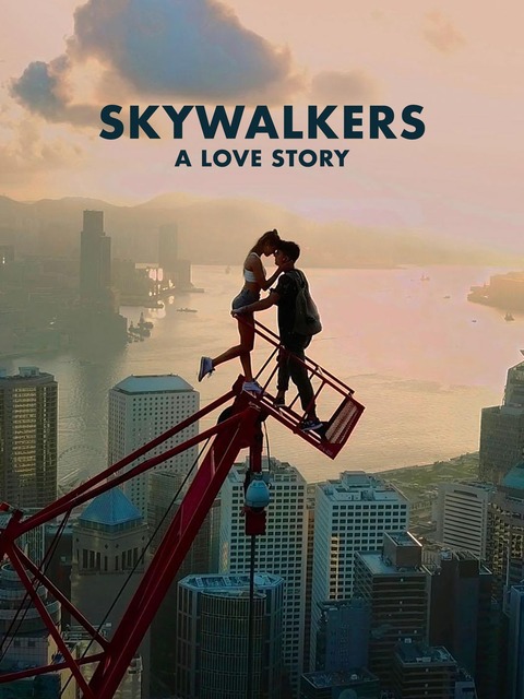 Skywalkers : D'amour et de vertige