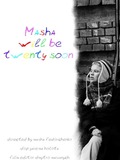 Masha will be 20 soon