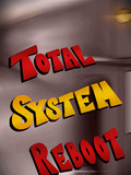 Total System Reboot