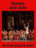 The Royal Ballet 2024/25: Romeo and Juliet