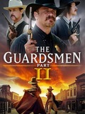 The Guardsmen: Part 2