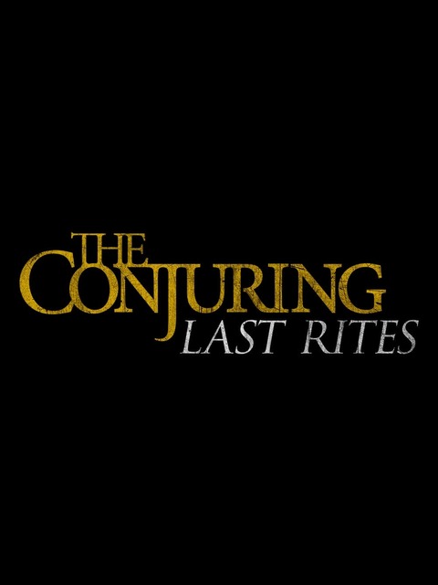 The Conjuring : Last Rites