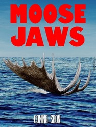 Moose Jaws