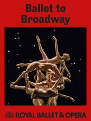 RB&O Live 2024/25: Ballet to Broadway: Weeldons Werke