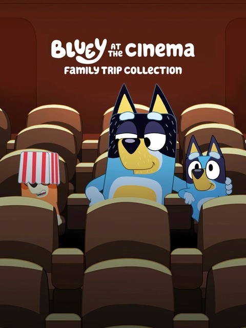 Bluey at the Cinema: Family Trip Collection