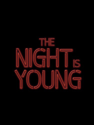 The Night Is Young