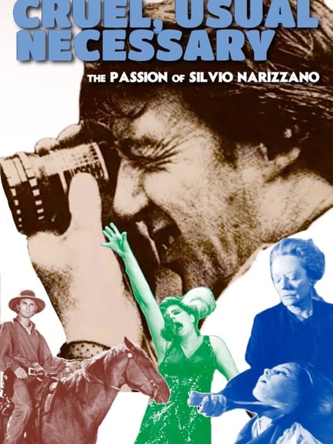 Cruel, Usual, Necessary: The Passion of Silvio Narizzano