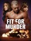 Fit for Murder