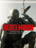 Rebel Moon – Chapitre 1 : Calice de Sang