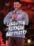 Langston Kerman: Bad Poetry