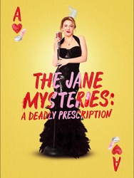 The Jane Mysteries: A Deadly Prescription