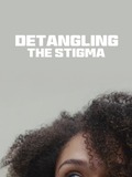 Detangling the Stigma