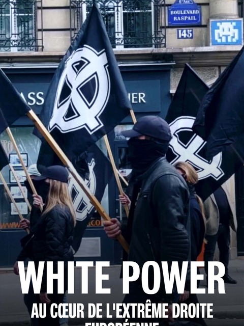 White power : Au cœur de l'extrême droite européenne