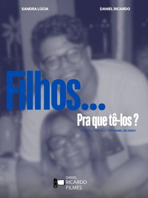 Filhos... para que tê-los?