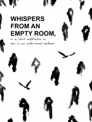 Whispers From an Empty Room, or a short meditation on war in an audio-visual medium