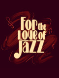 For the Love of Jazz