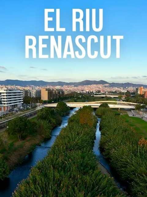 El riu renascut