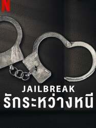 Jailbreak: Love on the Run