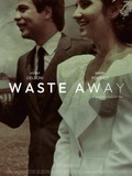 Waste Away