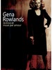 Gena Rowlands, actrice et muse par amour