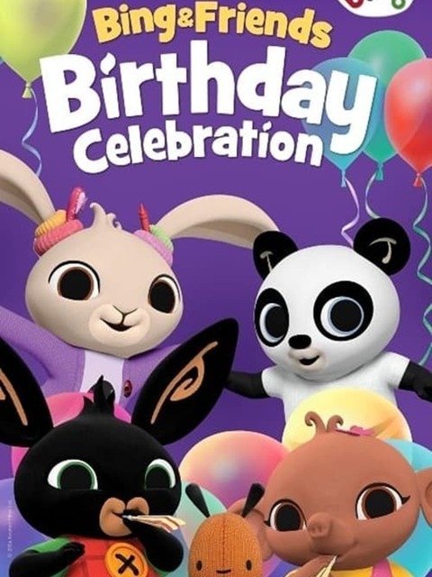 Bing & Friends: Birthday Celebration