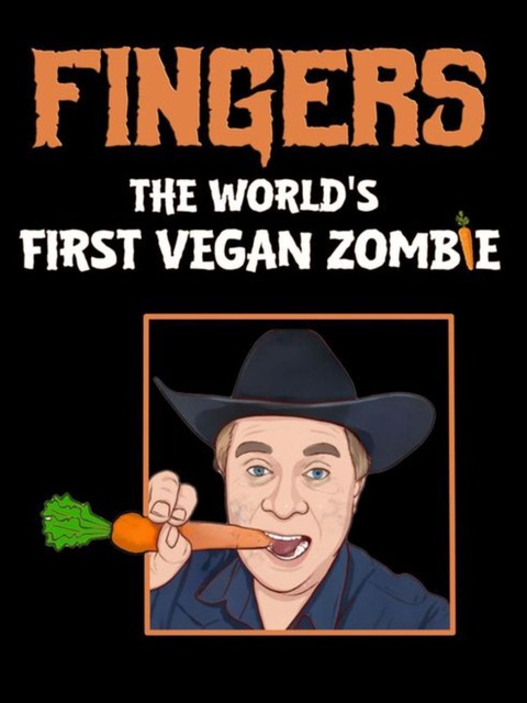 Fingers The World's First Vegan Zombie