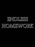 Endless Homework