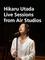 Hikaru Utada Live Sessions from Air Studios