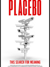 Placebo: This Search For Meaning