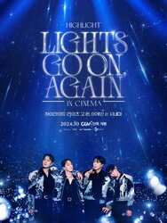 HIGHLIGHT: LIGHTS GO ON, AGAIN IN CINEMA