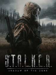 S.T.A.L.K.E.R. Shadow of the Zone