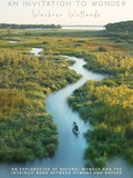 An Invitation to Wonder: Waubesa Wetlands