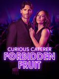 Curious Caterer: Forbidden Fruit