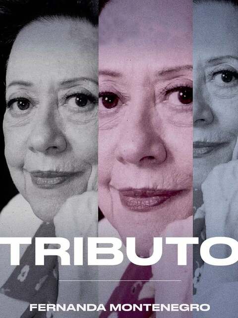 Tributo: Fernanda Montenegro