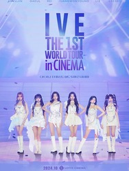 IVE THE 1ST WORLD TOUR in CINEMA