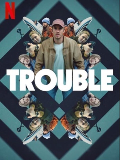 Trouble