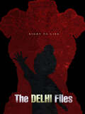 The Delhi Files