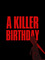 A Killer Birthday