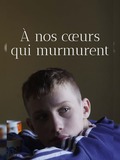 À nos cœurs qui murmurent