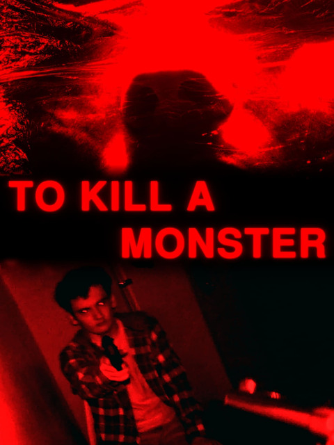 To Kill A Monster