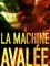 La machine avalée