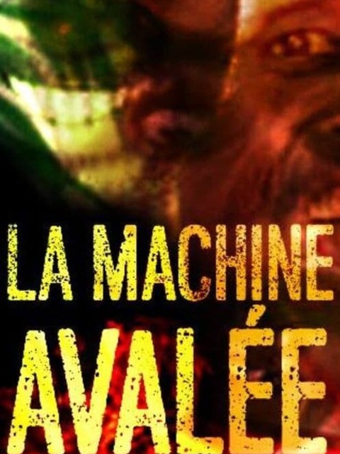 La machine avalée