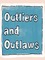 Outliers and Outlaws