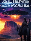 Aliens Uncovered: The Thunder Gods