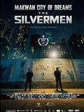 Makwan City of Dreams - The Silvermen