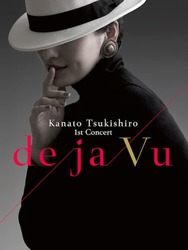 Kanato Tsukishiro 1st Concert: De Ja Vu