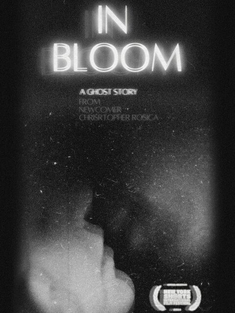 In Bloom | A Ghost Story