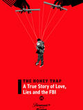 The Honey Trap: A True Story of Love, Lies and the FBI